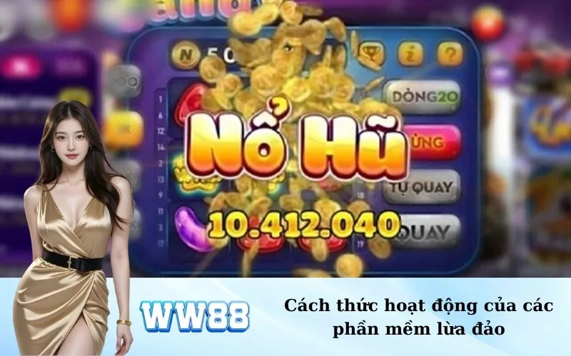 Cách thức hoạt động của các phần mềm lừa đảo